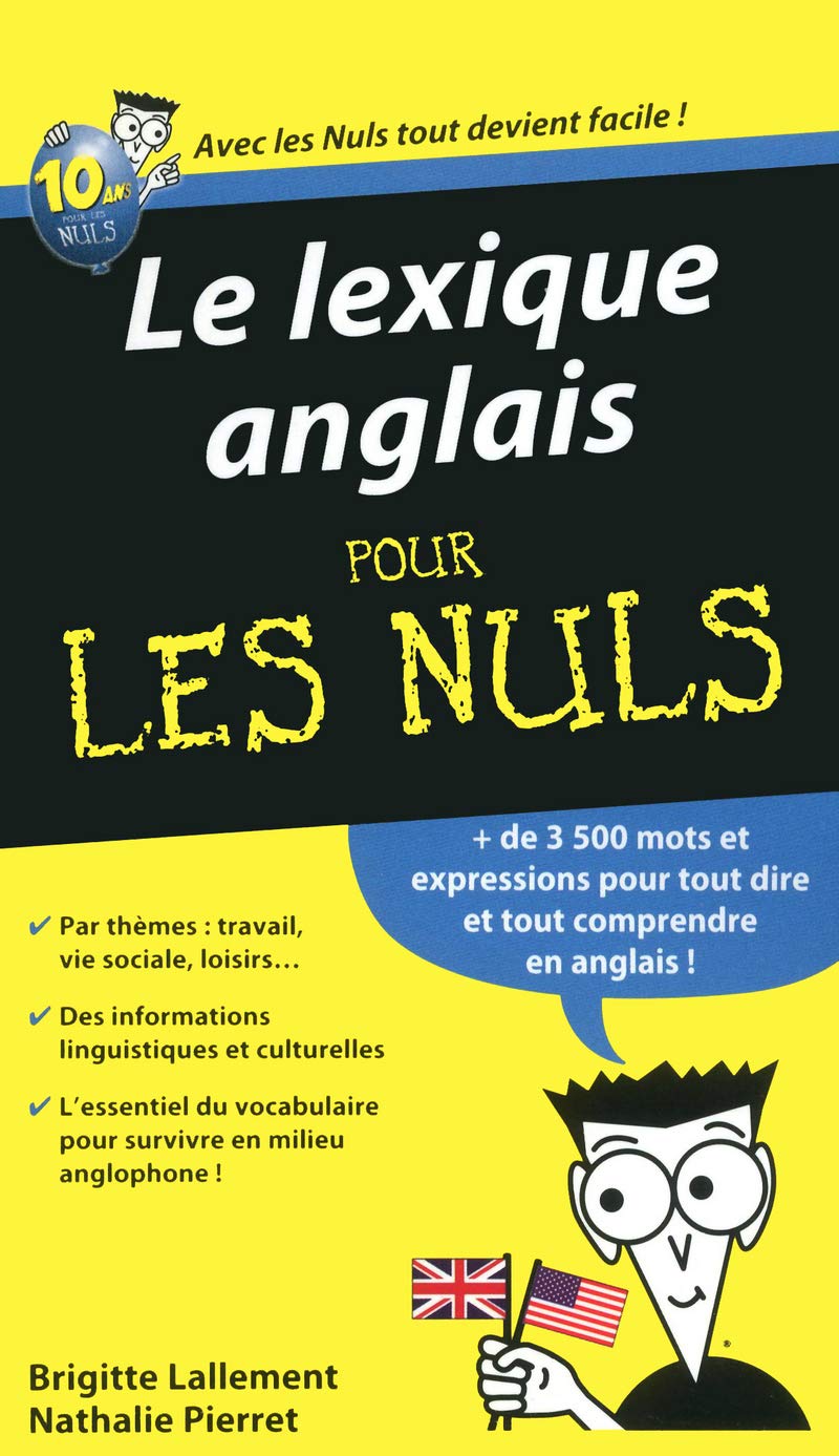 Le lexique anglais pour les nuls  Glossary in English for Dummies ( in FRENCH ) (French Edition),Used