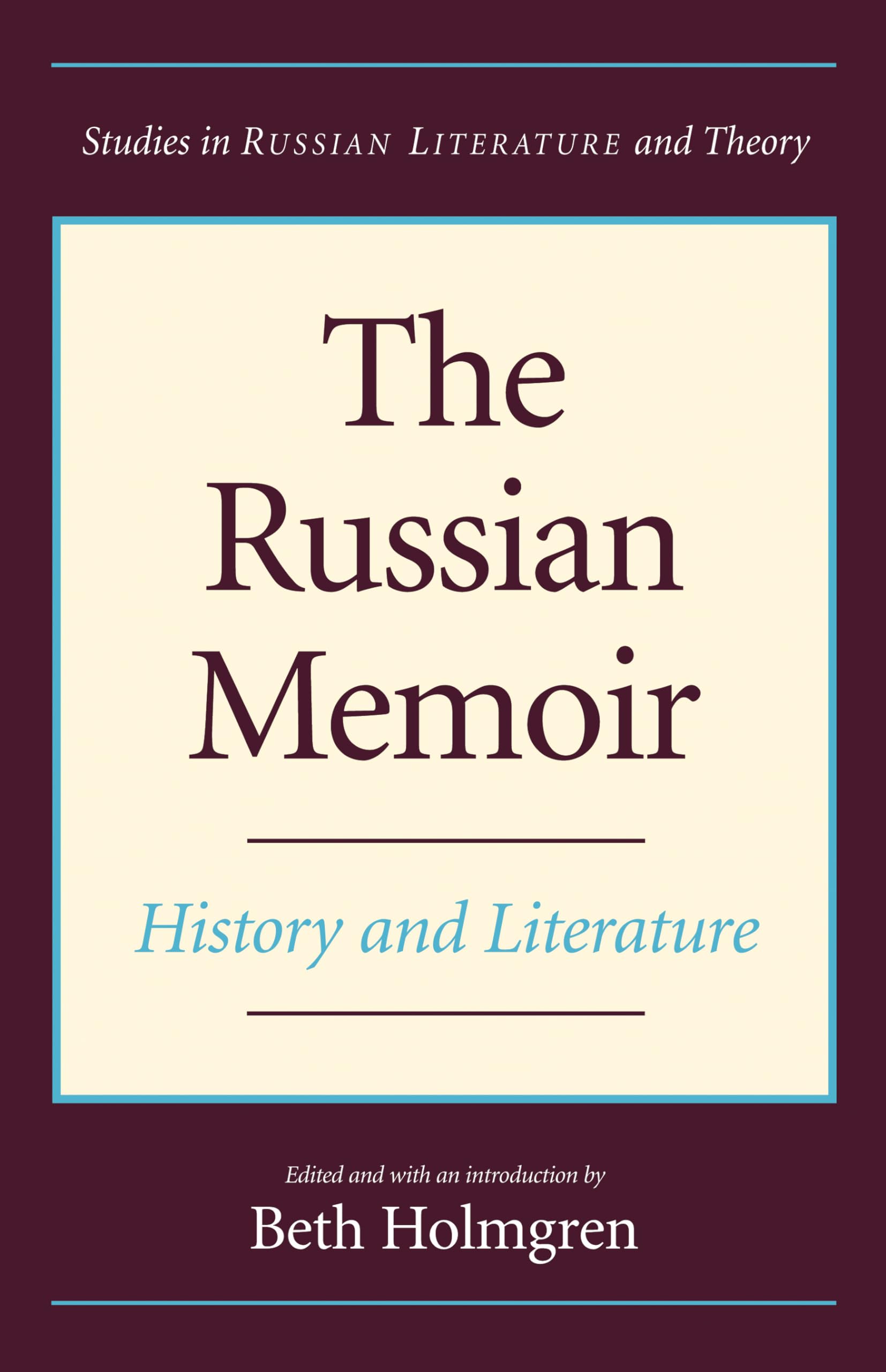 The Russian Memoir: History and Literature (Studies in Russian Literature and Theory),Used