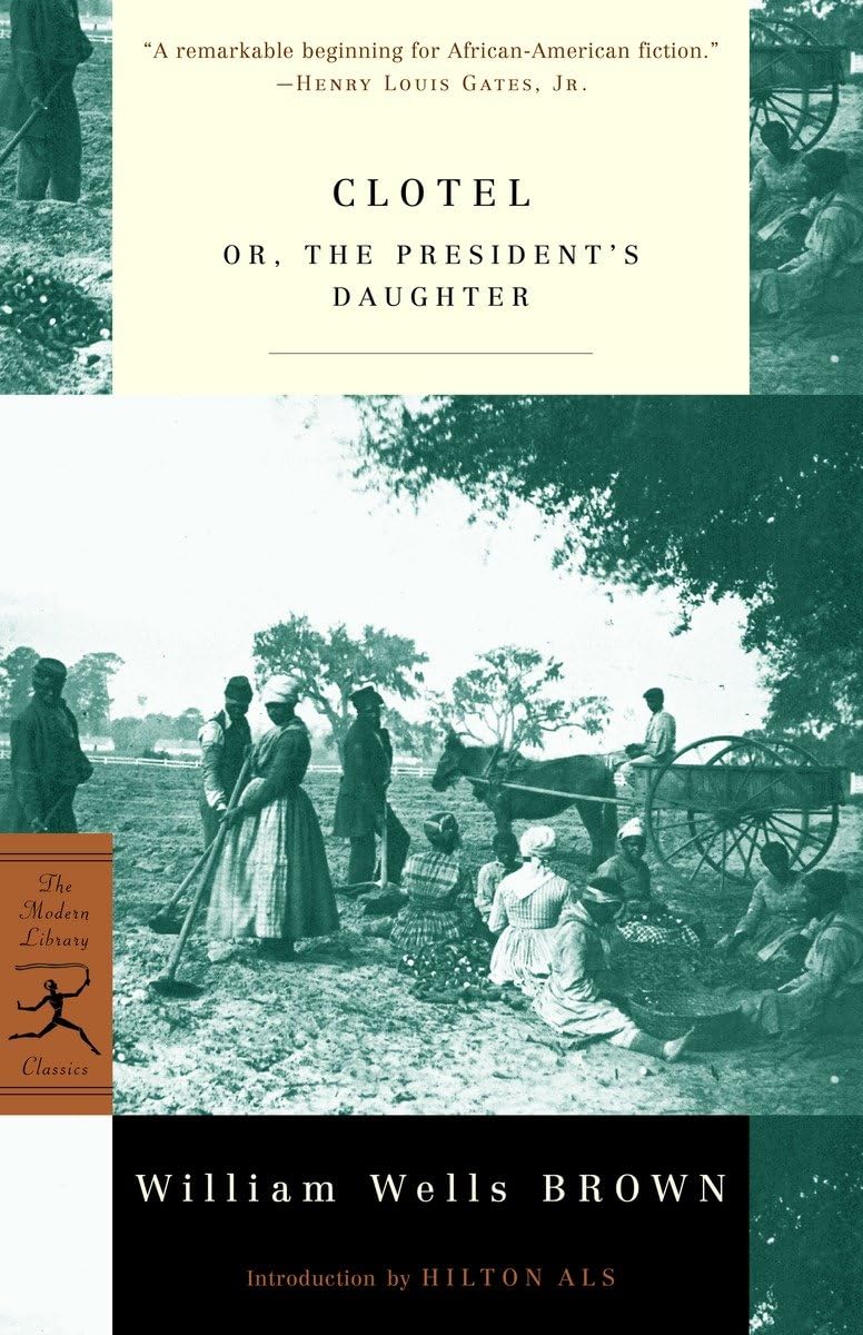 Clotel: Or, The President'S Daughter (Modern Library Classics),Used