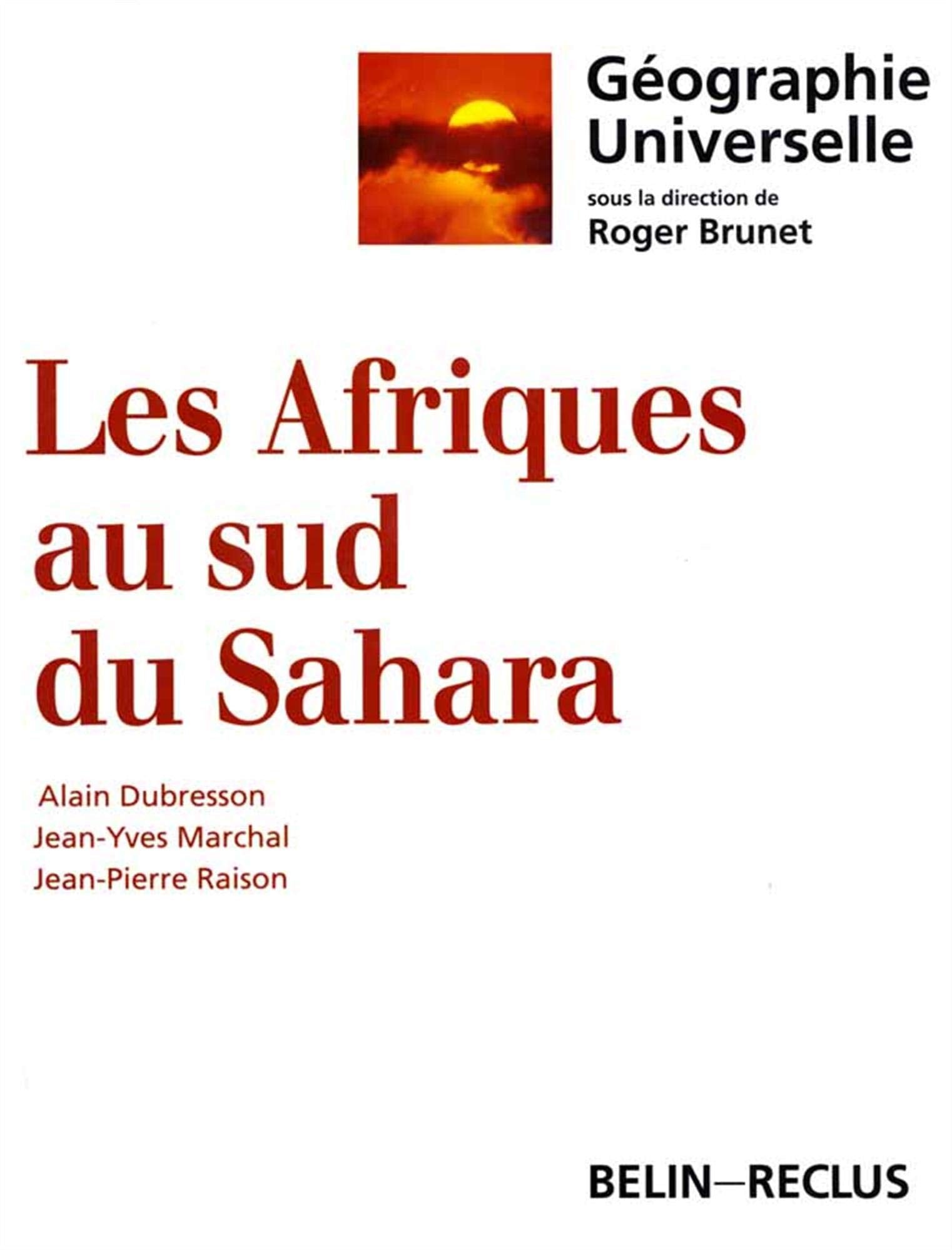 Gographie universelle : Les Afriques au sud du Sahara,Used