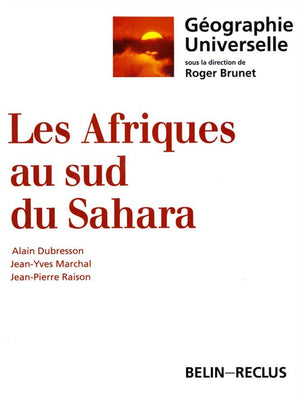 Gographie universelle : Les Afriques au sud du Sahara,Used