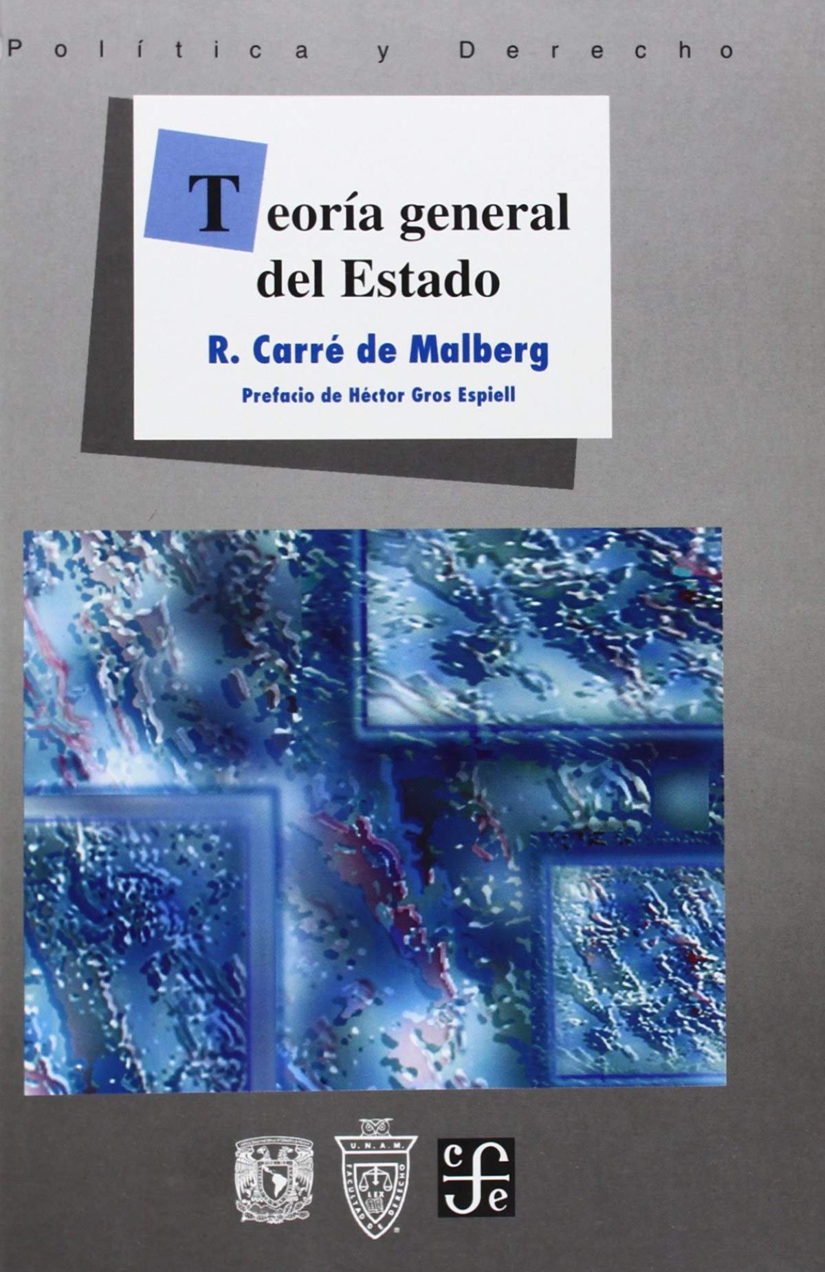 Teora General Del Estado (Seccion De Obras De Politica Y Derecho) (Spanish Edition)