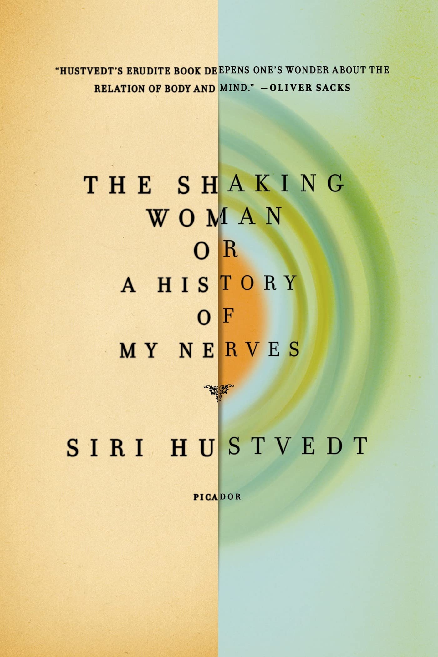 The Shaking Woman Or A History Of My Nerves,New