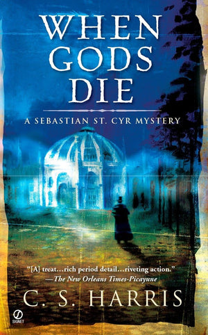 When Gods Die: A Sebastian St. Cyr Mystery,New