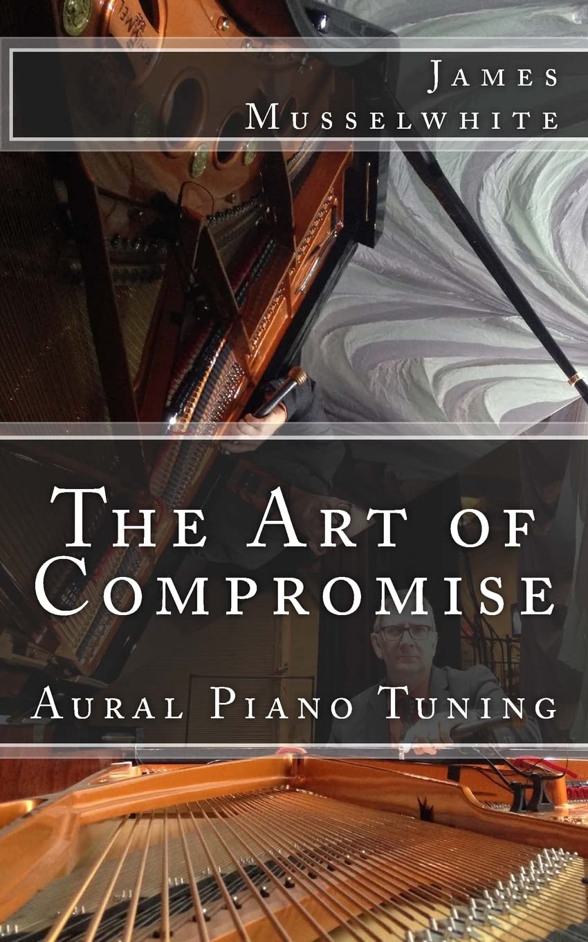 The Art Of Compromise: Aural Piano Tuning,Used