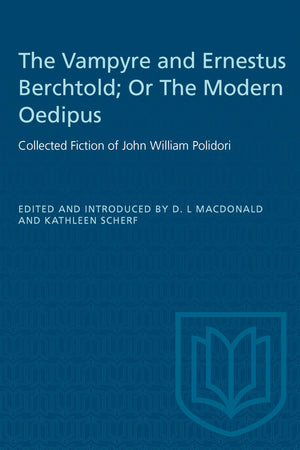 The Vampyre and Ernestus Berchtold; Or The Modern Oedipus (Heritage),Used