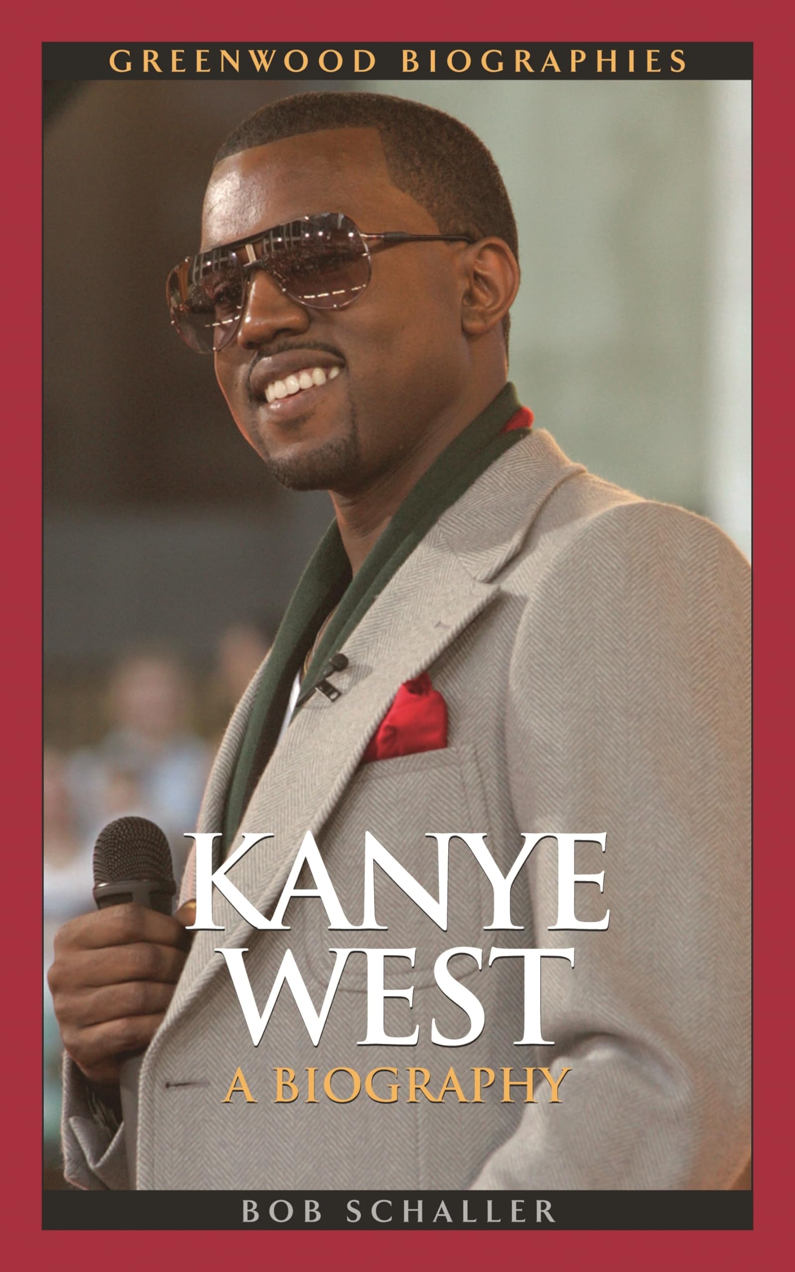 Kanye West: A Biography (Greenwood Biographies)