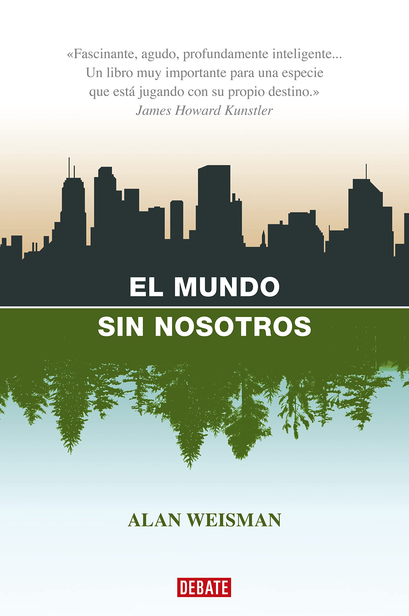 El Mundo Sin Nosotros (Spanish Edition),Used