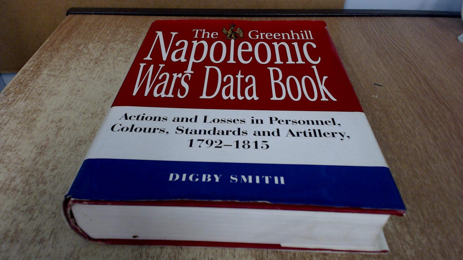 The Greenhill Napoleonic Wars Data Book,Used