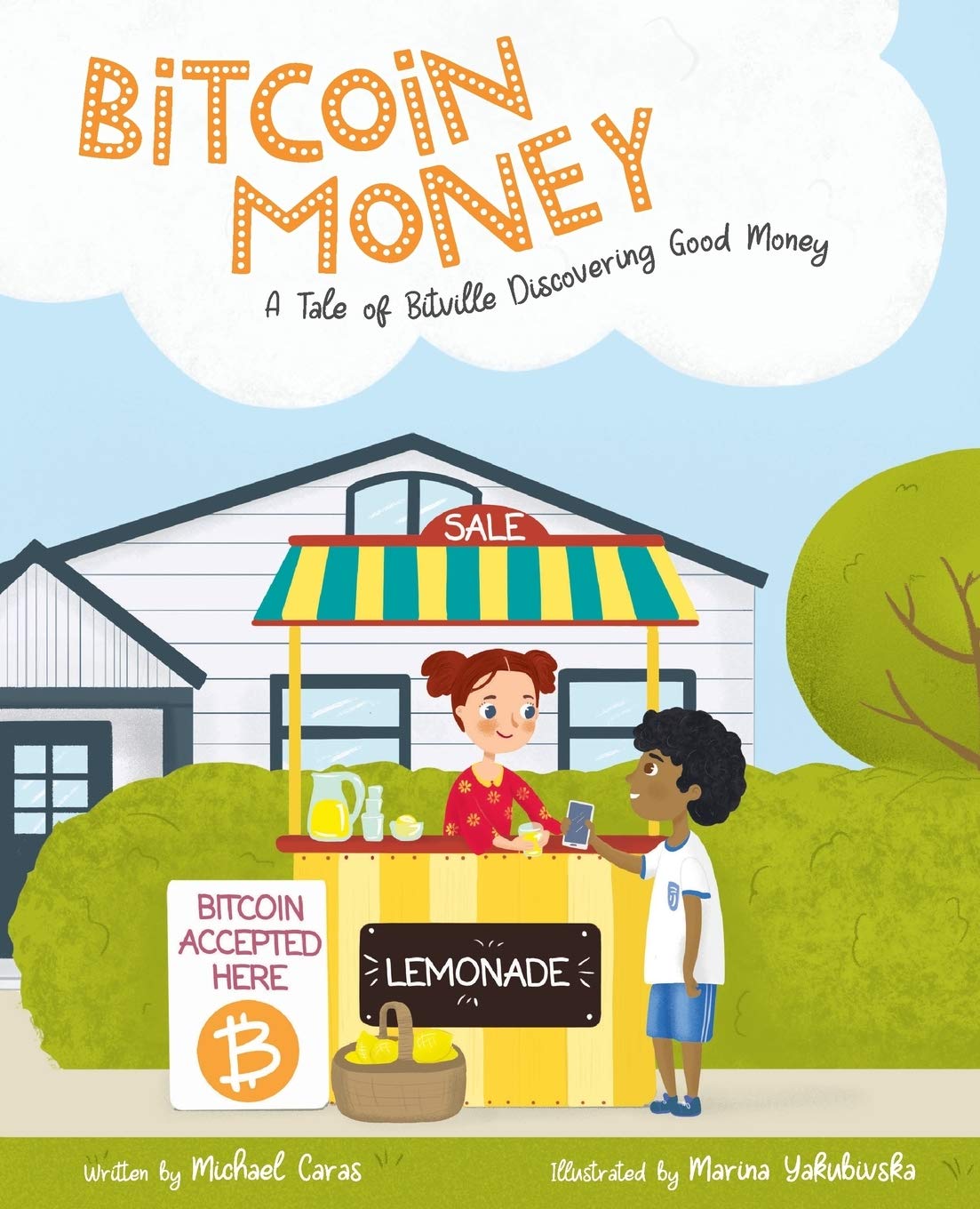 Bitcoin Money: A Tale Of Bitville Discovering Good Money,New