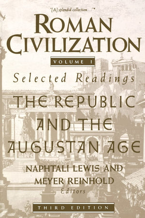 Roman Civilization: Selected Readings, Vol. 1: The Republic and the Augustan Age,Used