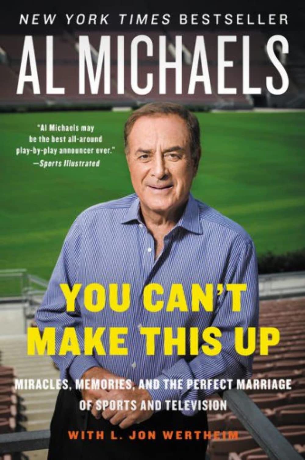 You Can't Make This Up: Miracles, Memories, and the Perfect Marriage of Sports and Television,Used