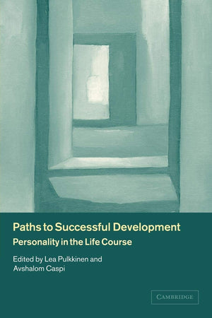 Paths to Successful Development: Personality in the Life Course,Used