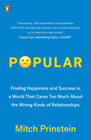 Popular: Finding Happiness and Success in a World That Cares Too Much About the Wrong Kinds of Relationships,Used