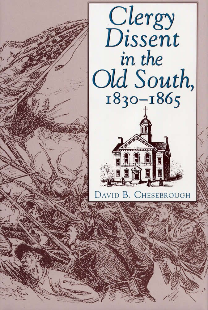 Clergy Dissent in the Old South, 1830  1865,Used