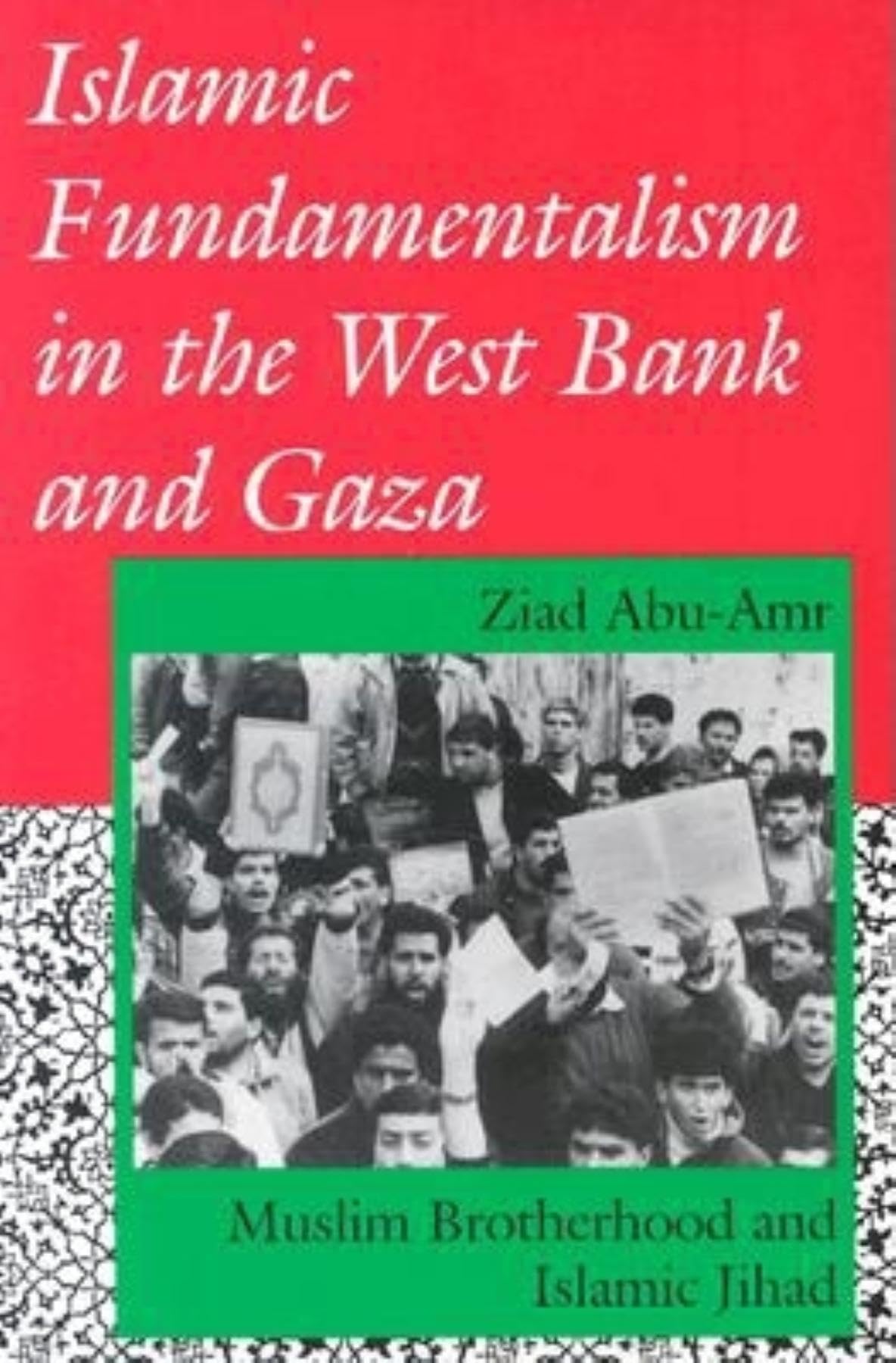 Islamic Fundamentalism in the West Bank and Gaza: Muslim Brotherhood and Islamic Jihad (Arab and Islamic Studies),Used