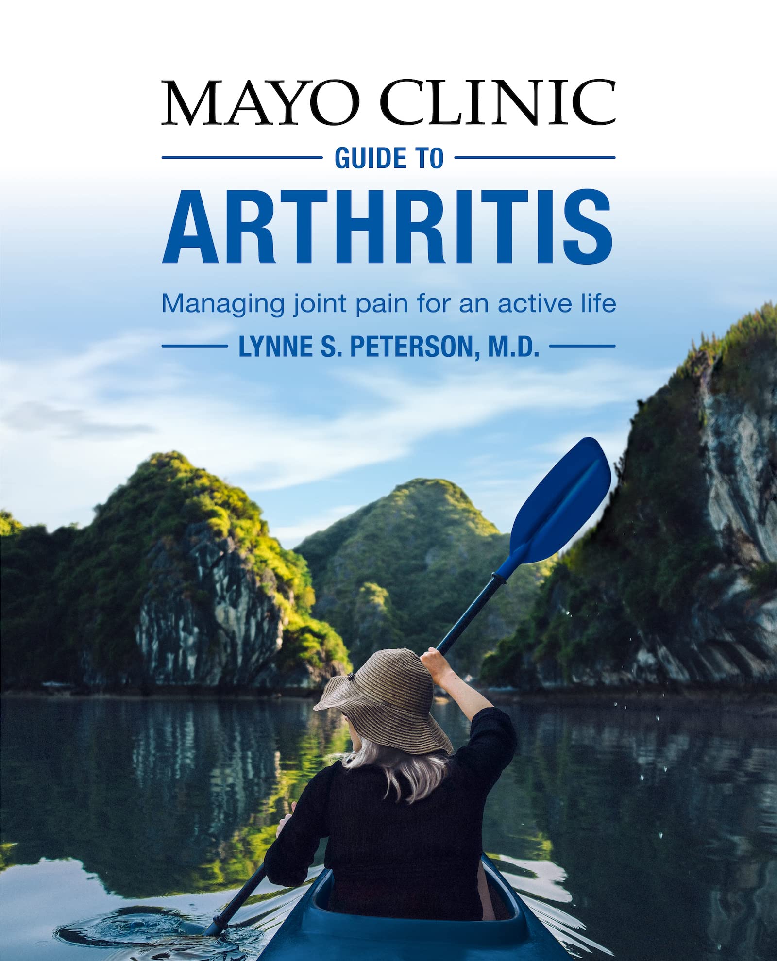 Mayo Clinic Guide to Arthritis: Managing Joint Pain for an Active Life,Used