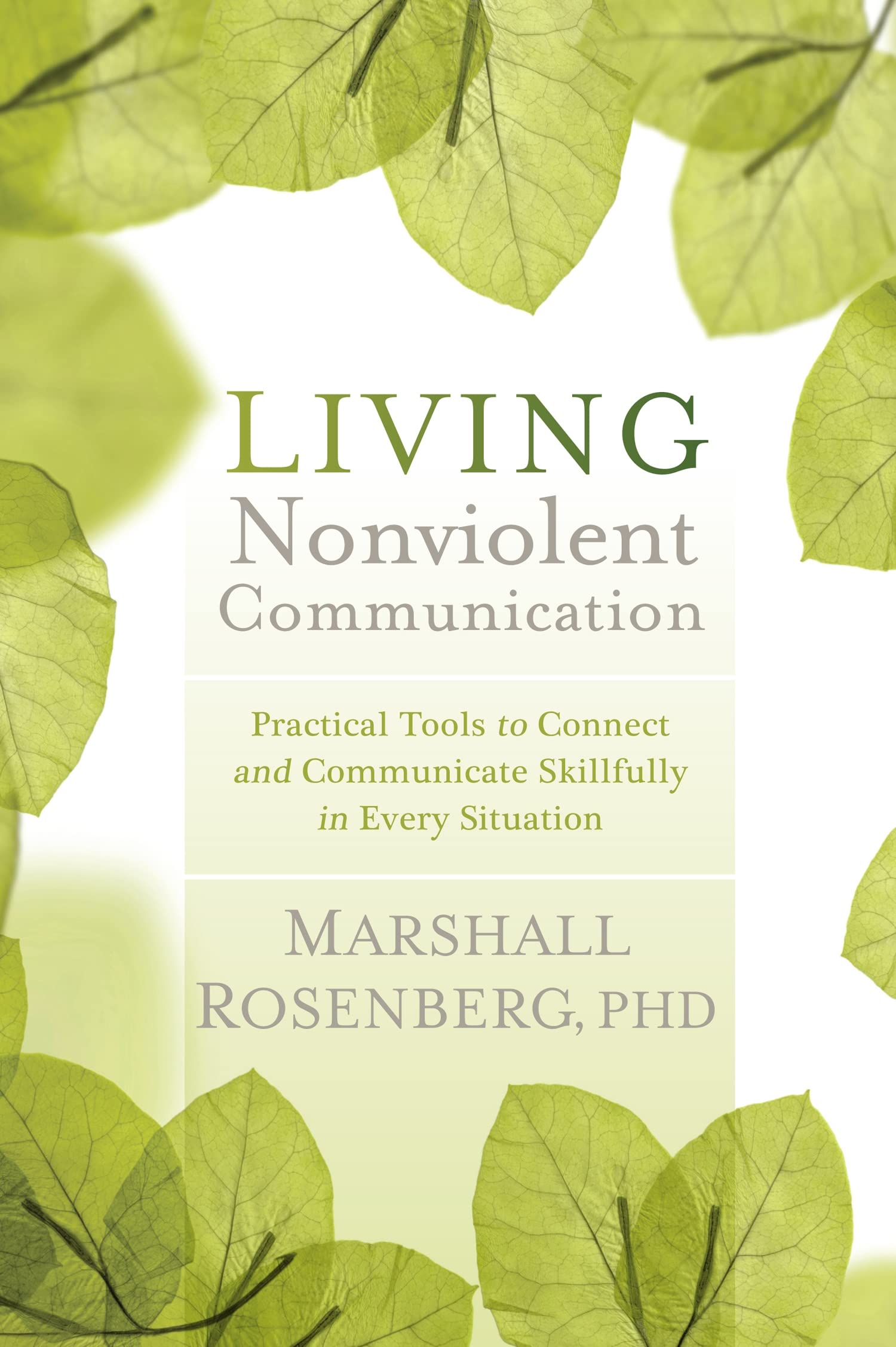 Living Nonviolent Communication: Practical Tools to Connect and Communicate Skillfully in Every Situation,Used