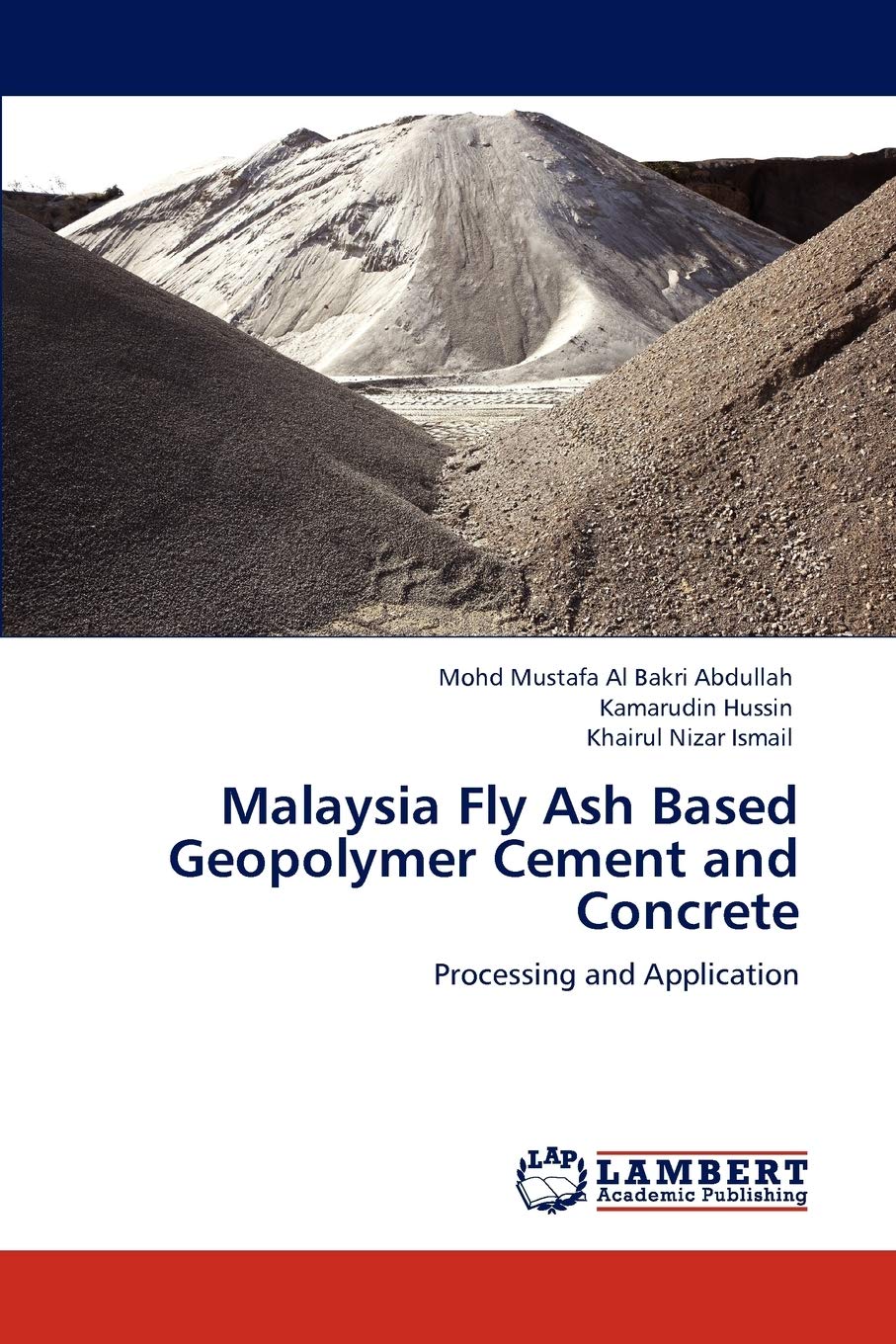 Malaysia Fly Ash Based Geopolymer Cement and Concrete: Processing and Application,Used