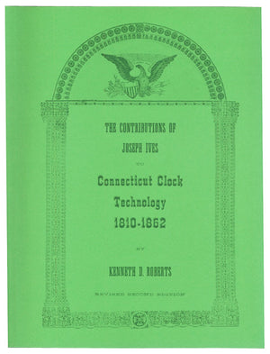 Contributions Of Joseph Ives To Connecticut Clock Technology,Used