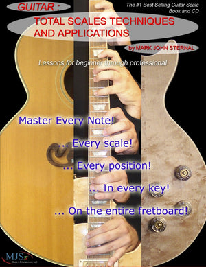Guitar Total Scales Techniques and Applications: Lessons for Beginner through Professional,Used
