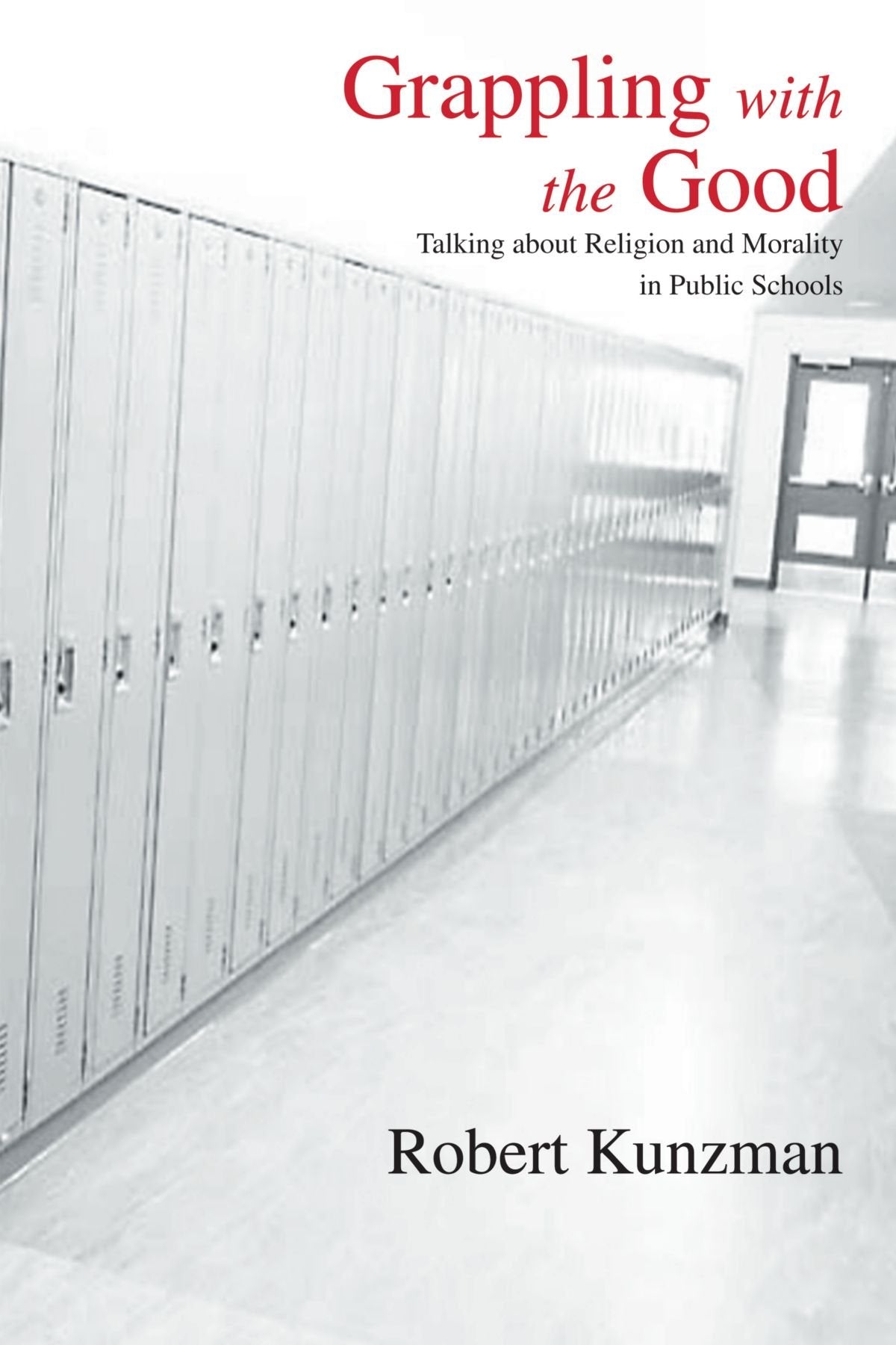 Grappling With The Good: Talking About Religion And Morality In Public Schools (S U N Y Series In Philosophy Of Education),New