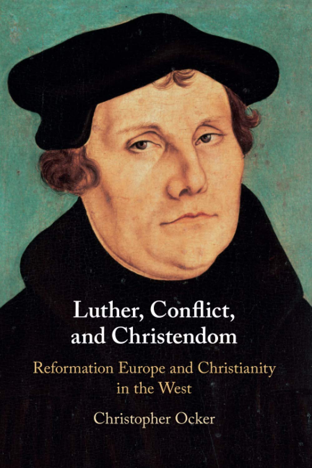Luther, Conflict, and Christendom,Used