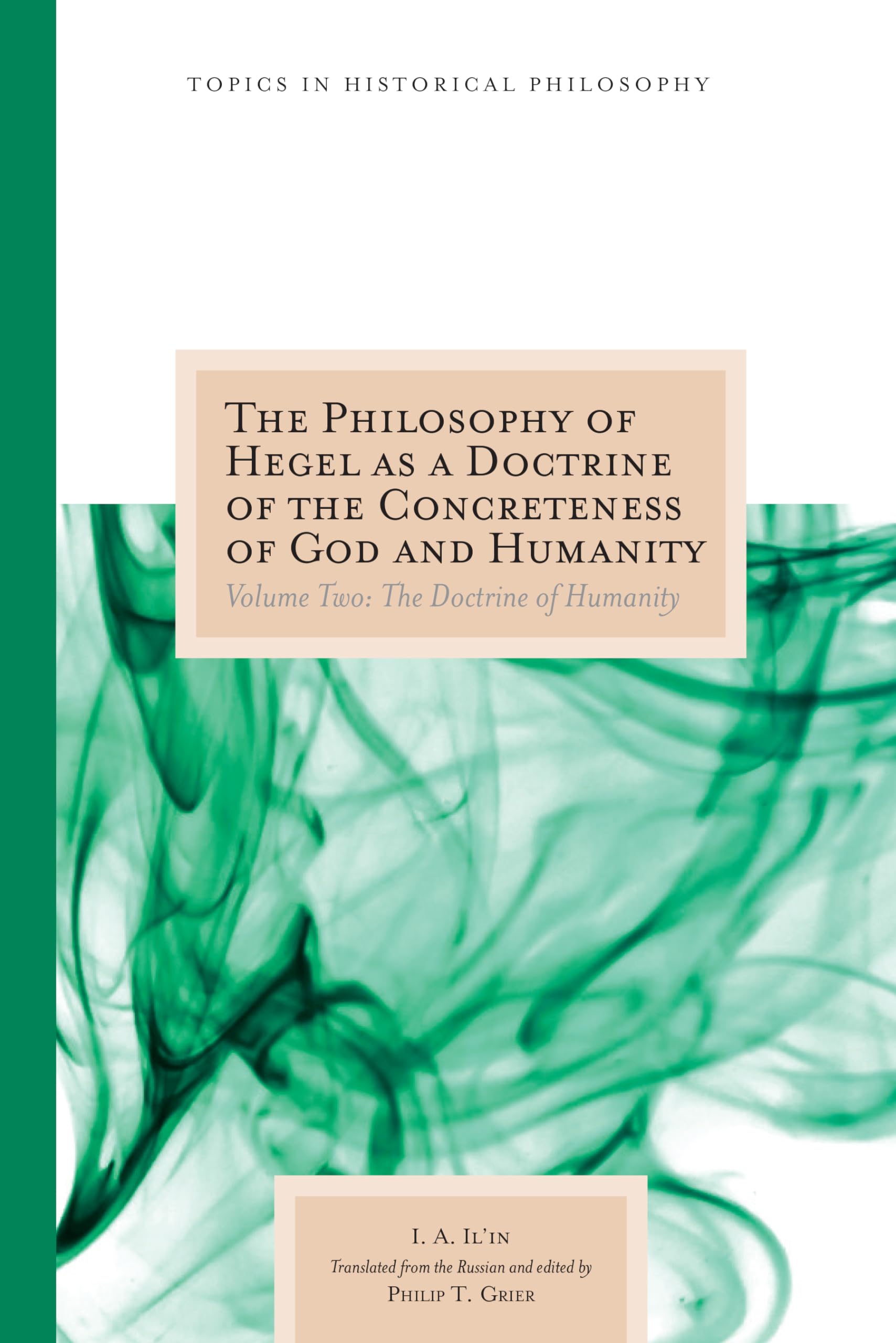 The Philosophy Of Hegel As A Doctrine Of The Concreteness Of God And Humanity: Volume Two: The Doctrine Of Humanity (Volume 2) (,Used