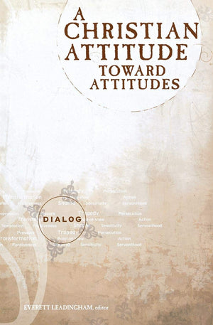 A Christian Attitude Toward Attitudes (Dialog),Used