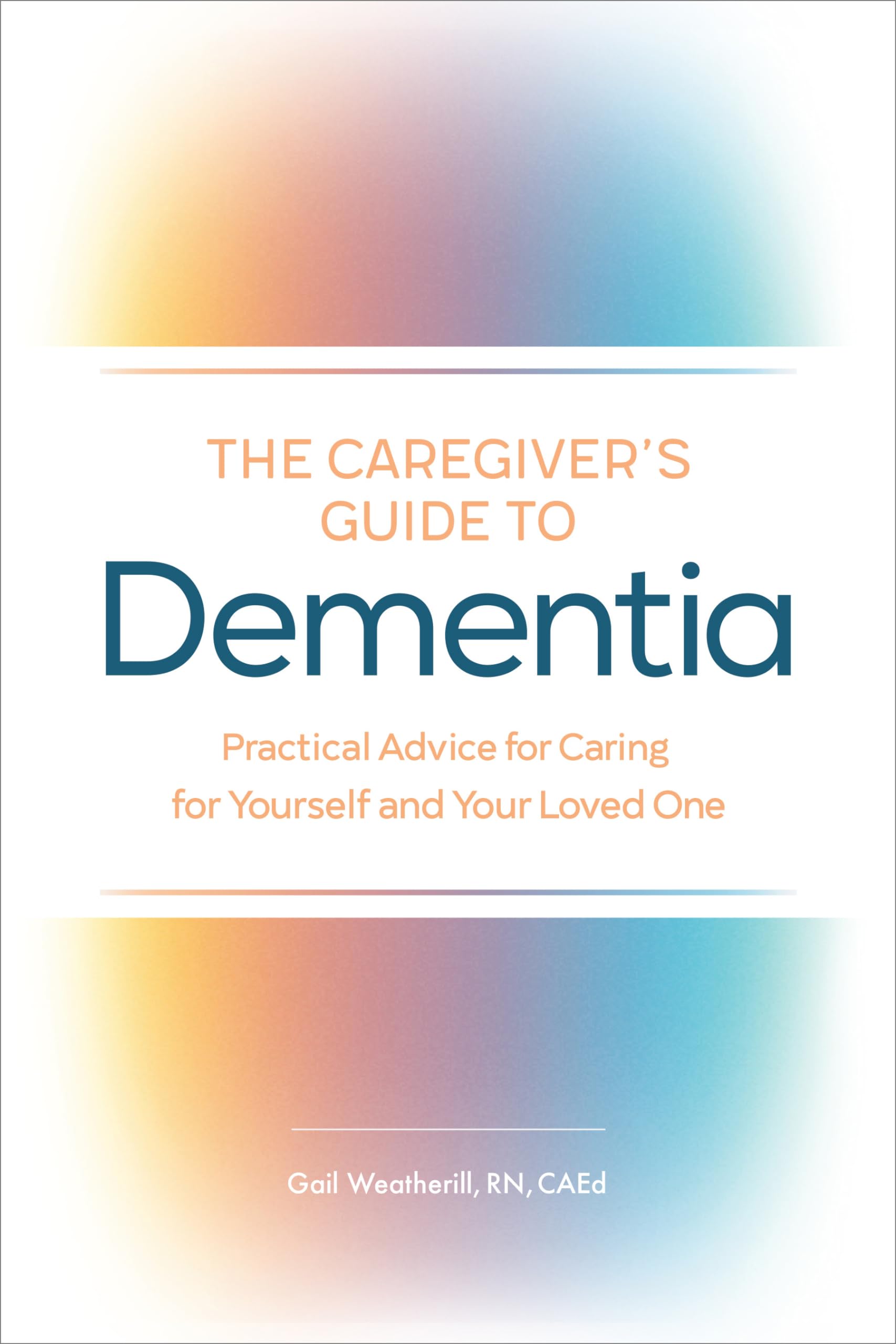 The Caregiver's Guide to Dementia: Practical Advice for Caring for Yourself and Your Loved One (Caregiver's Guides),Used