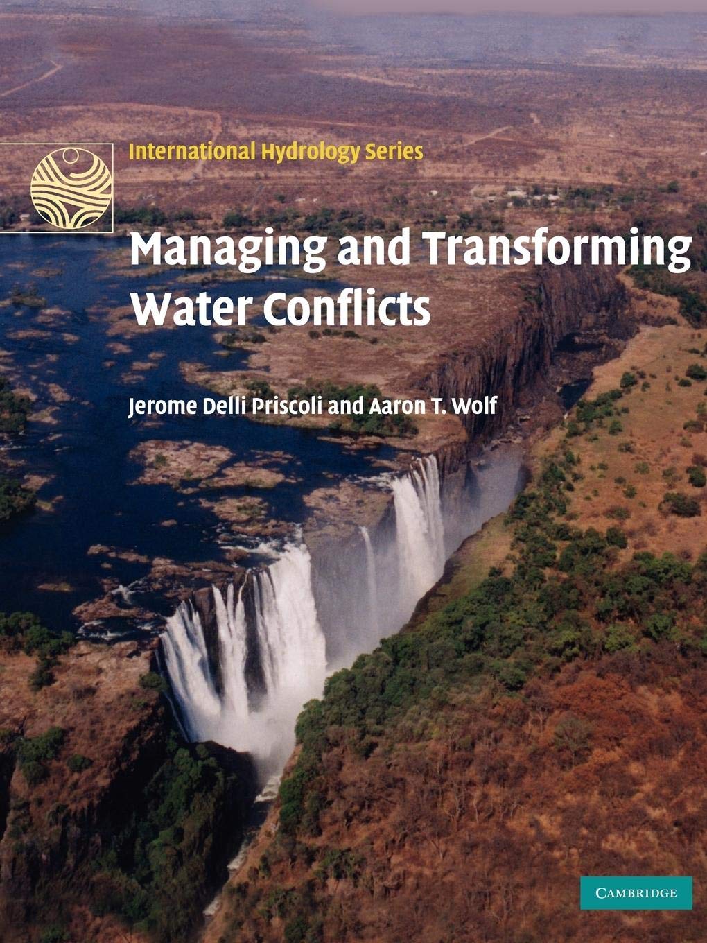 Managing and Transforming Water Conflicts (International Hydrology Series),Used