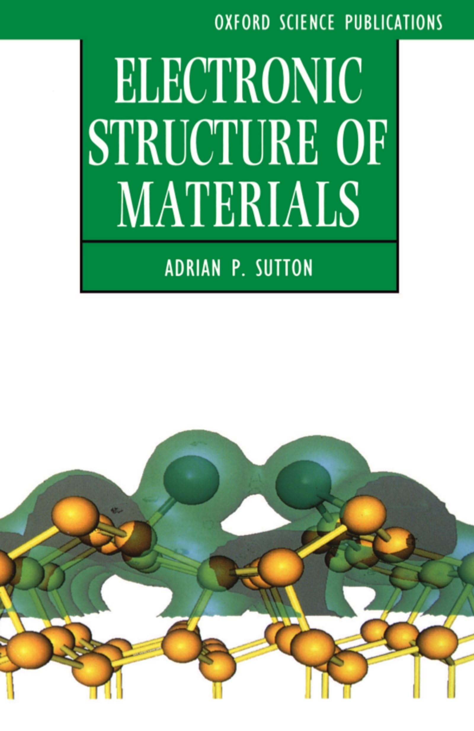 Electronic Structure of Materials (Oxford Science Publications),Used