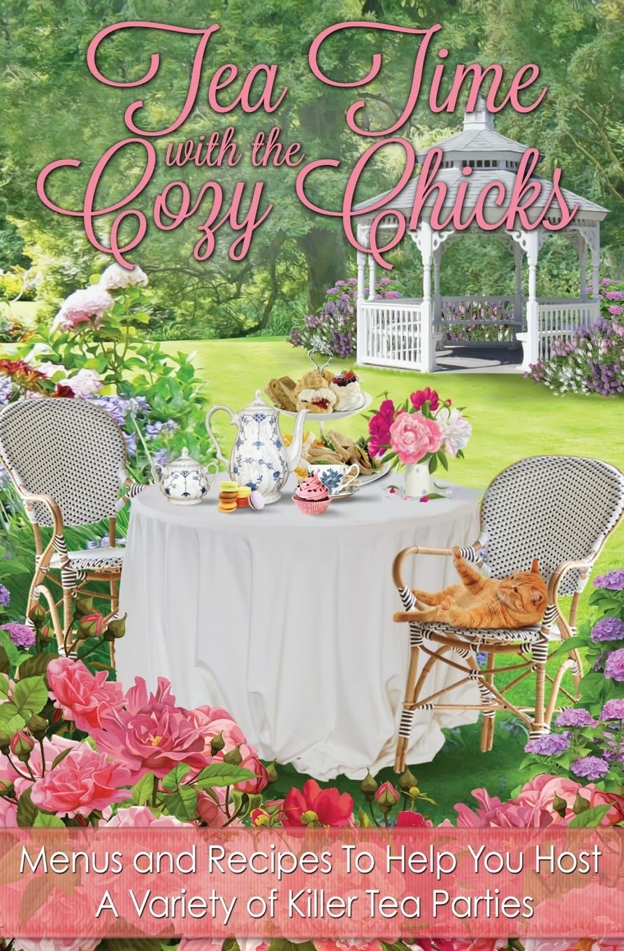 Tea Time With The Cozy Chicks (Cozy Chicks Kitchen series),Used