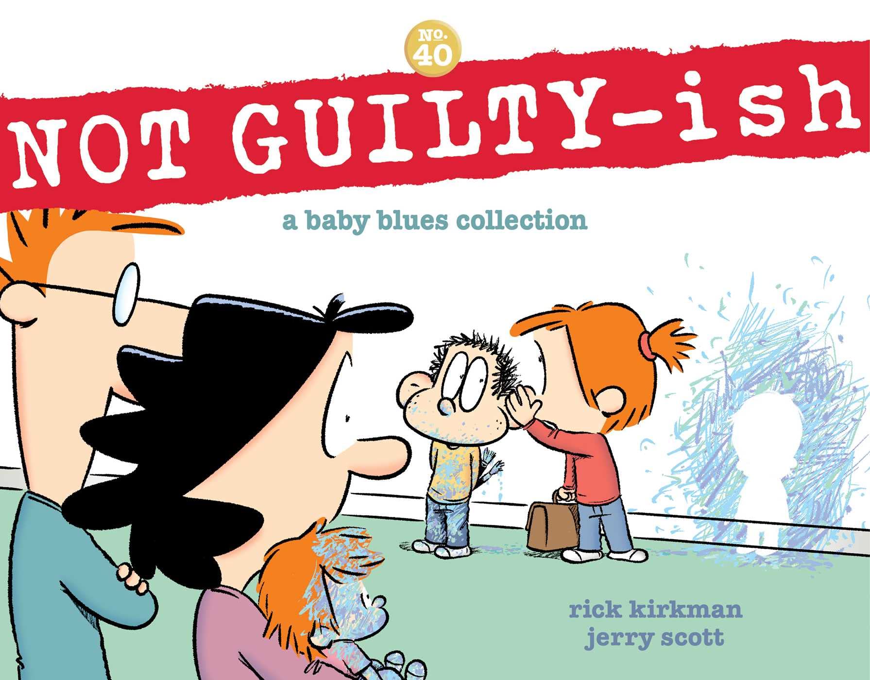 Not Guiltyish: A Baby Blues Collection (Volume 40),Used