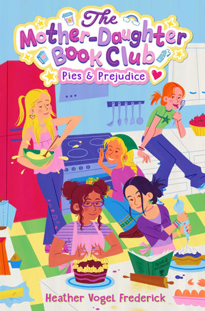 Pies & Prejudice (The MotherDaughter Book Club)
