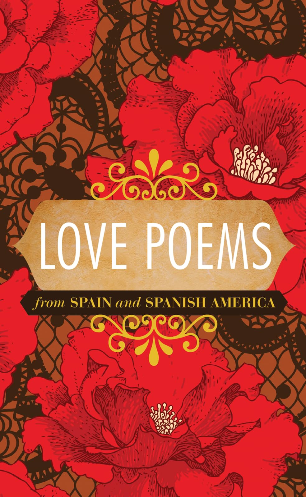 Love Poems From Spain And Spanish America (Spanish Edition),New