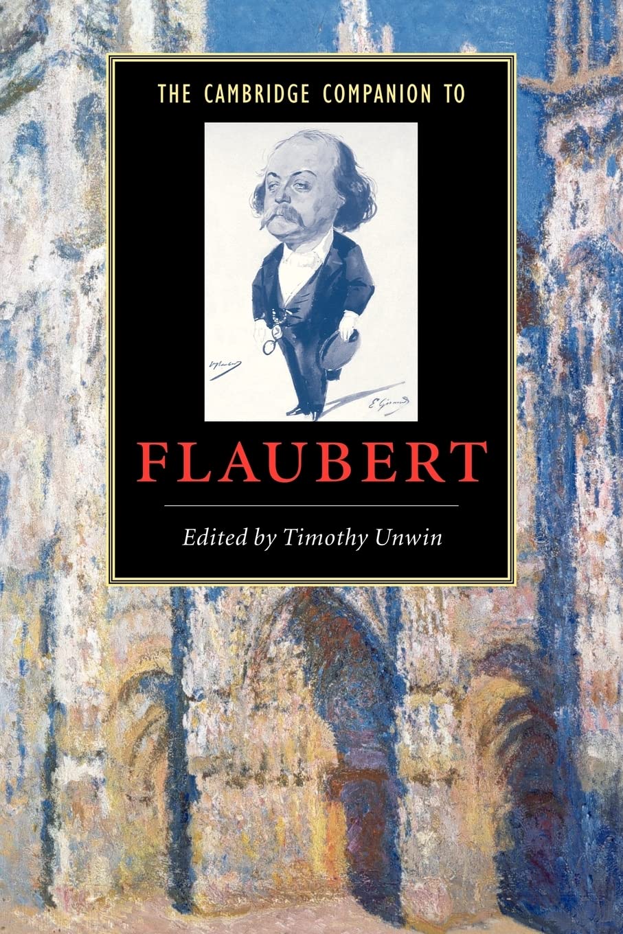 The Cambridge Companion to Flaubert (Cambridge Companions to Literature),New