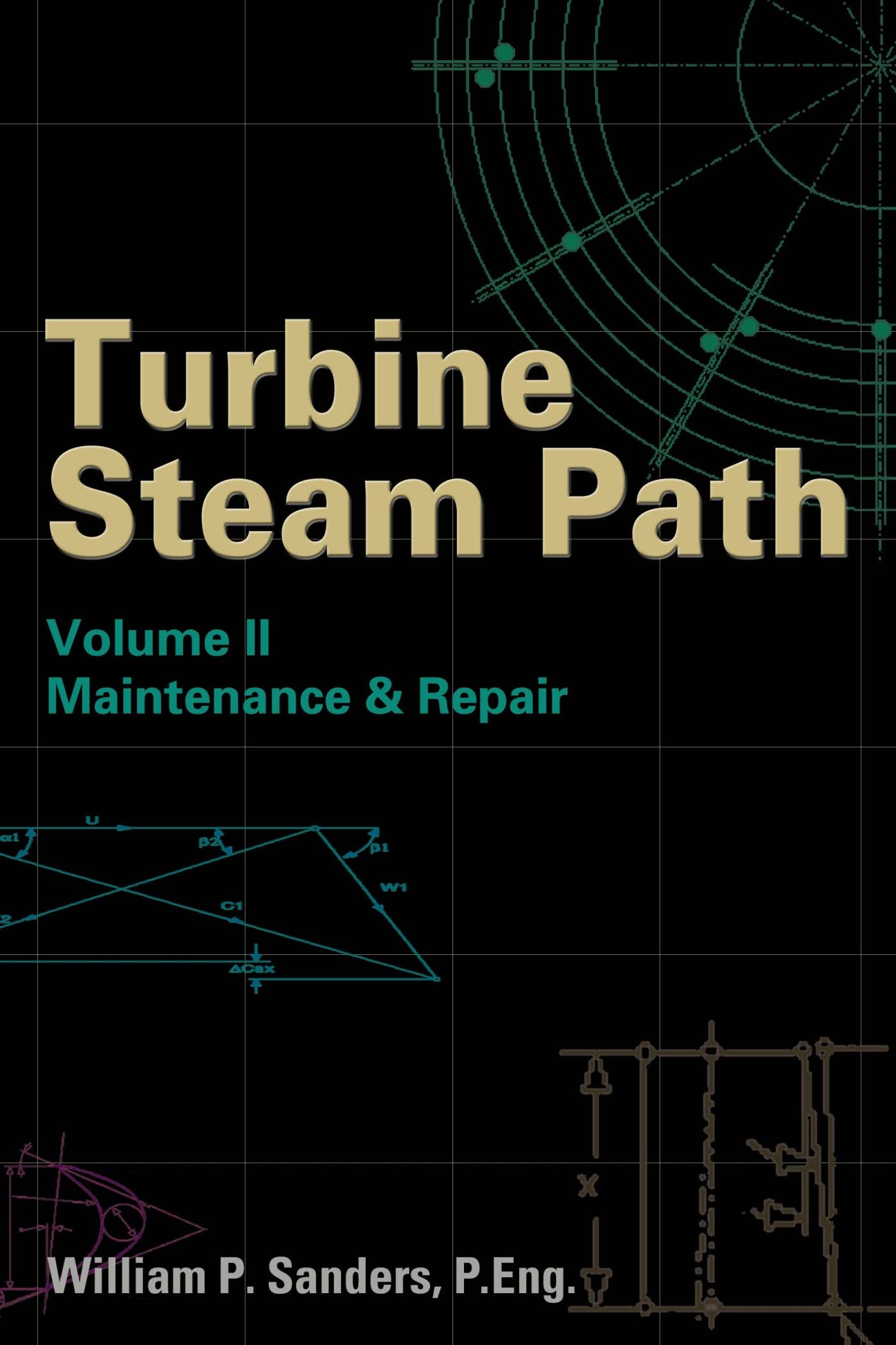 Turbine Steam Path Maintenance & Repair, Vol. 2,Used