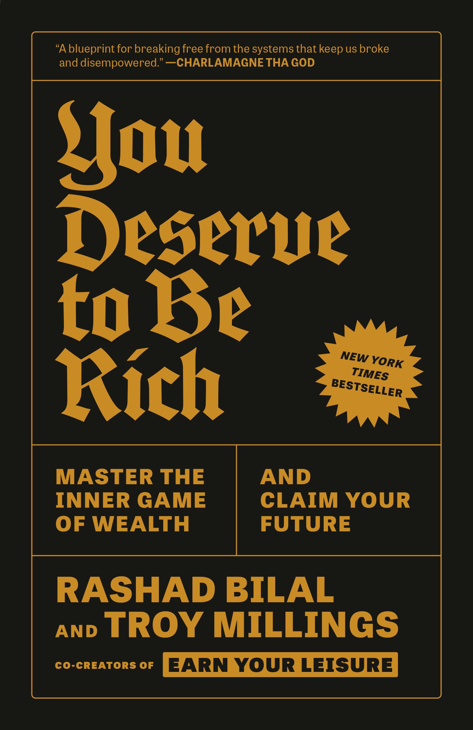 You Deserve To Be Rich: Master The Inner Game Of Wealth And Claim Your Future