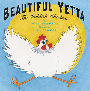 Beautiful Yetta: The Yiddish Chicken,New