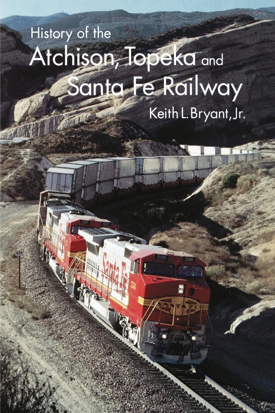 History Of The Atchison, Topeka, And Santa Fe Railway,Used