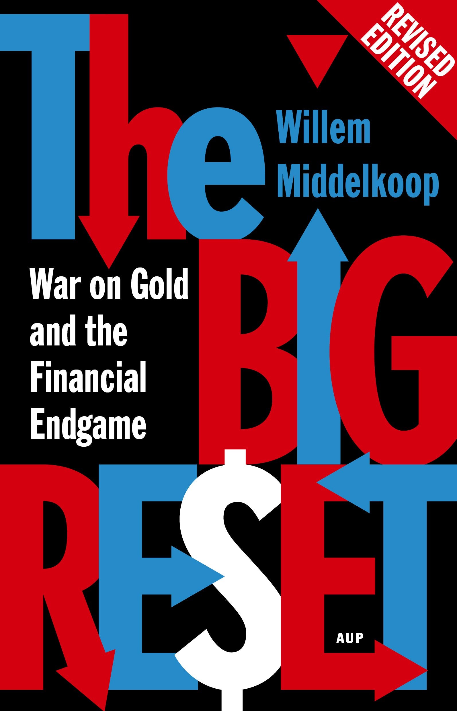 The Big Reset Revised Edition: War on Gold and the Financial Endgame,Used