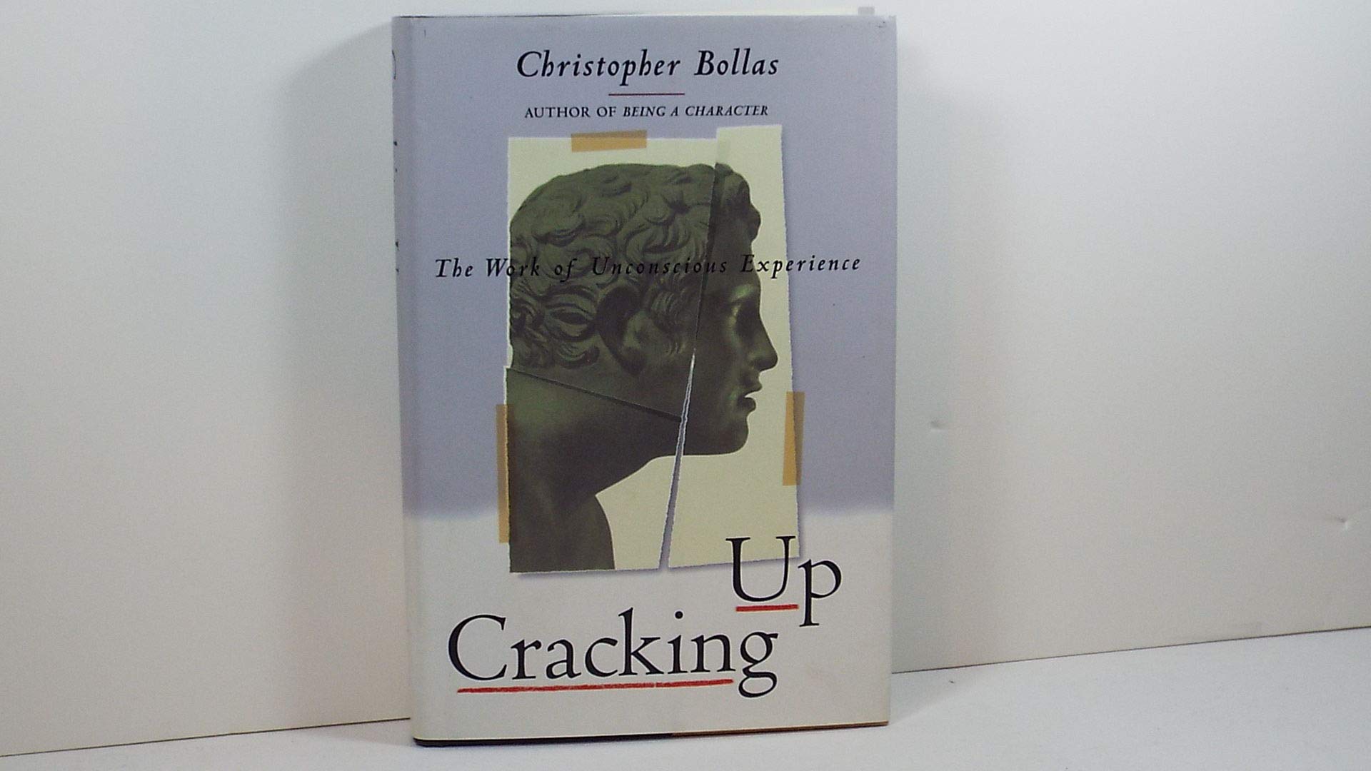 Cracking Up: The Work Of Unconscious Experience,Used