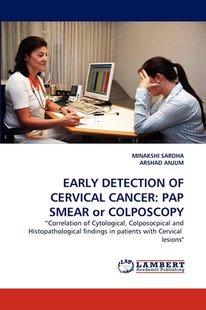 EARLY DETECTION OF CERVICAL CANCER: PAP SMEAR or COLPOSCOPY: ?Correlation of Cytological, Colposocpical and Histopathological fi,Used