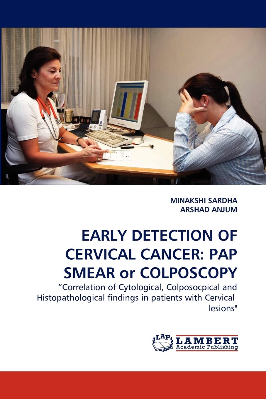 EARLY DETECTION OF CERVICAL CANCER: PAP SMEAR or COLPOSCOPY: ?Correlation of Cytological, Colposocpical and Histopathological fi,Used
