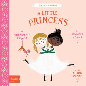 A Little Princess: A BabyLit Friendship Primer,Used