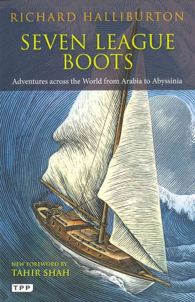 Seven League Boots: Adventures Across the World from Arabia to Abyssinia (Tauris Parke Paperbacks),Used