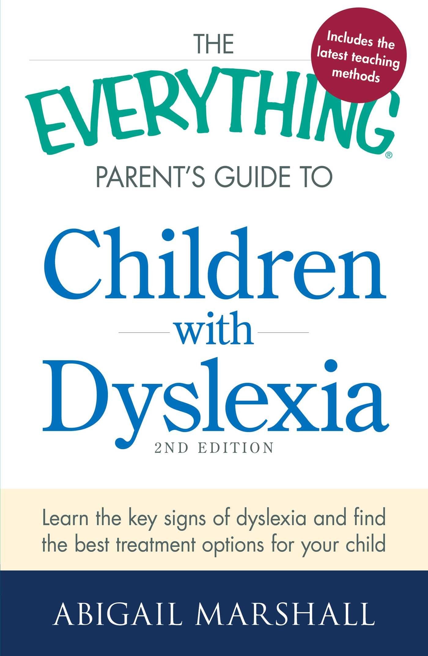 The Everything Parent's Guide to Children with Dyslexia: Learn the Key Signs of Dyslexia and Find the Best Treatment Options for,Used