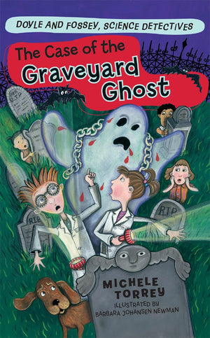 The Case of the Graveyard Ghost (Volume 3) (Doyle and Fossey, Science Detectives),Used