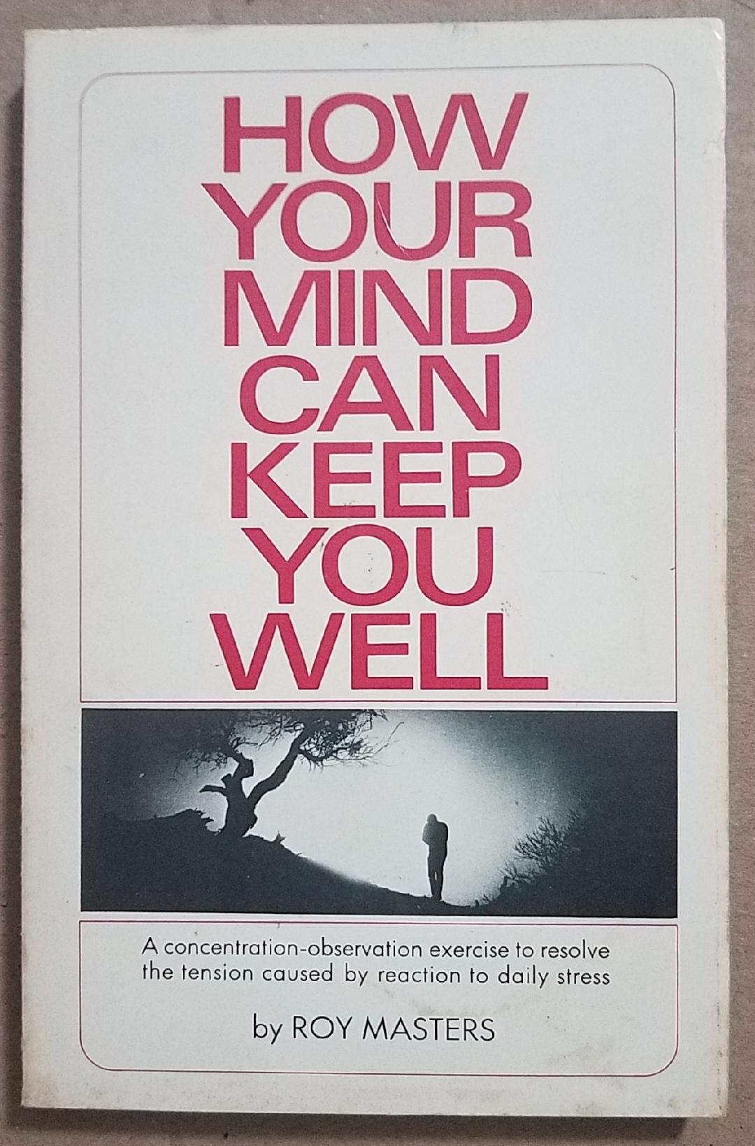 How Your Mind Can Keep You Well,Used